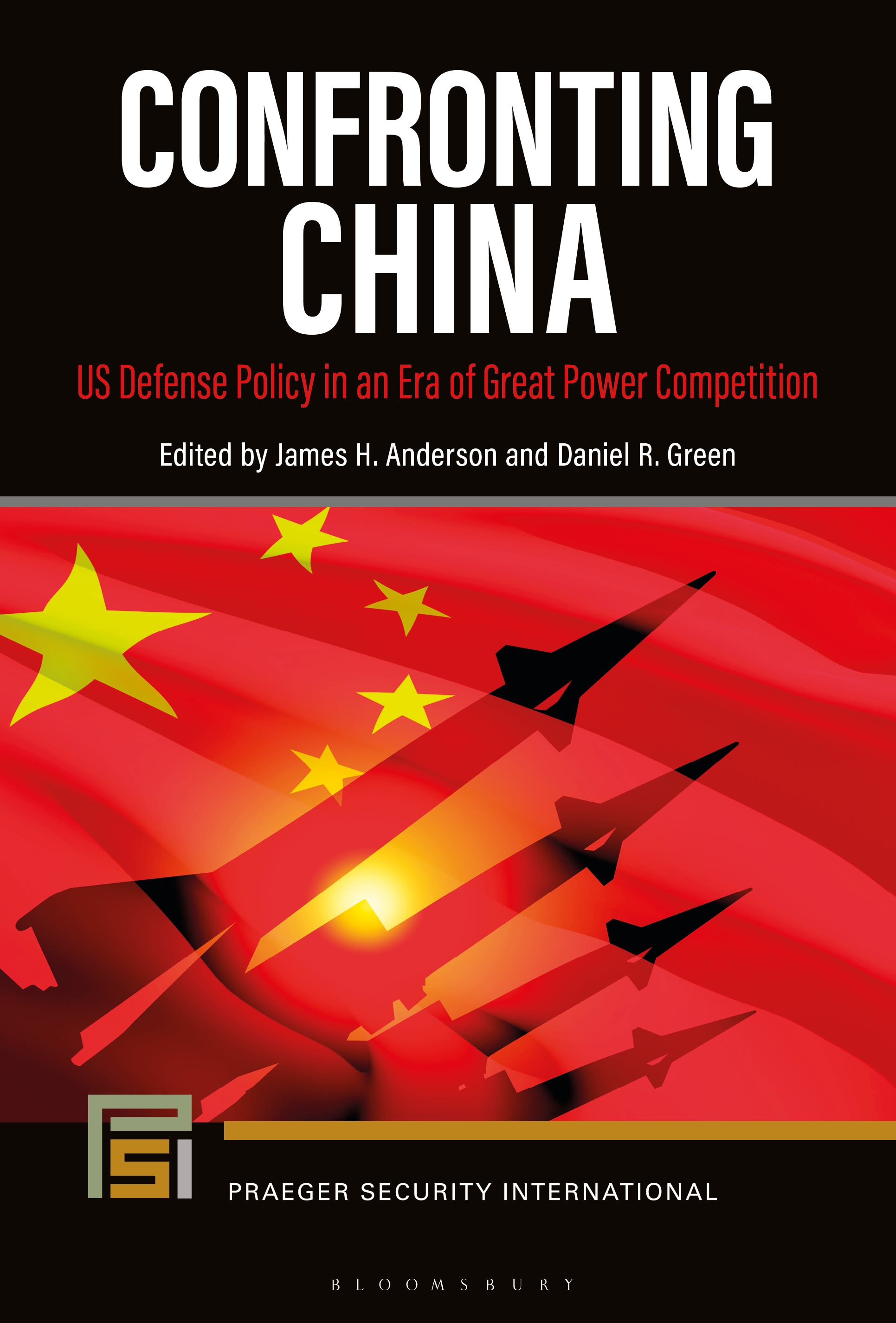 Confronting China: US Defense Policy in an Era of Great Power Competition(Praeger Security International)