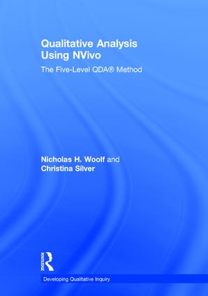 Qualitative Analysis Using NVivo: The Five-Level QDA® Method(Developing Qualitative Inquiry)