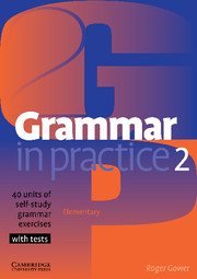 Grammar in Practice 2: 40 Units of Self-Study Grammar Exercises with Tests(Grammar in Practice)