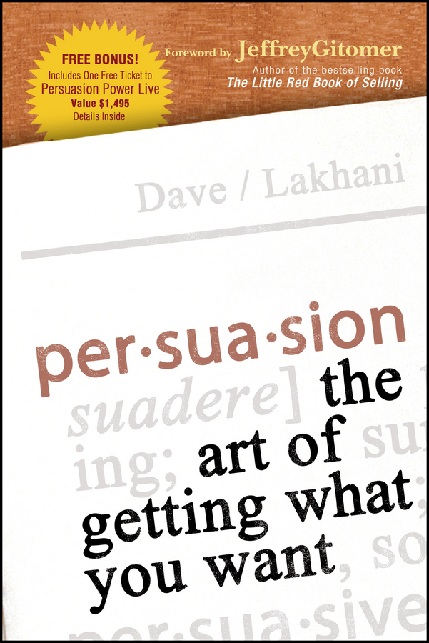 Persuasion: The Art of Getting What You Want(English)