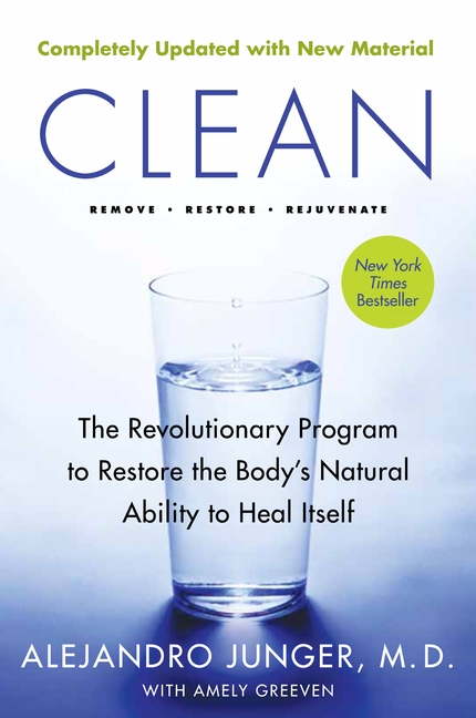 Clean -- Expanded Edition: The Revolutionary Program to Restore the Body's Natural Ability to Heal Itself(English)