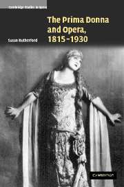 The Prima Donna and Opera, 1815–1930: (Cambridge Studies in Opera)