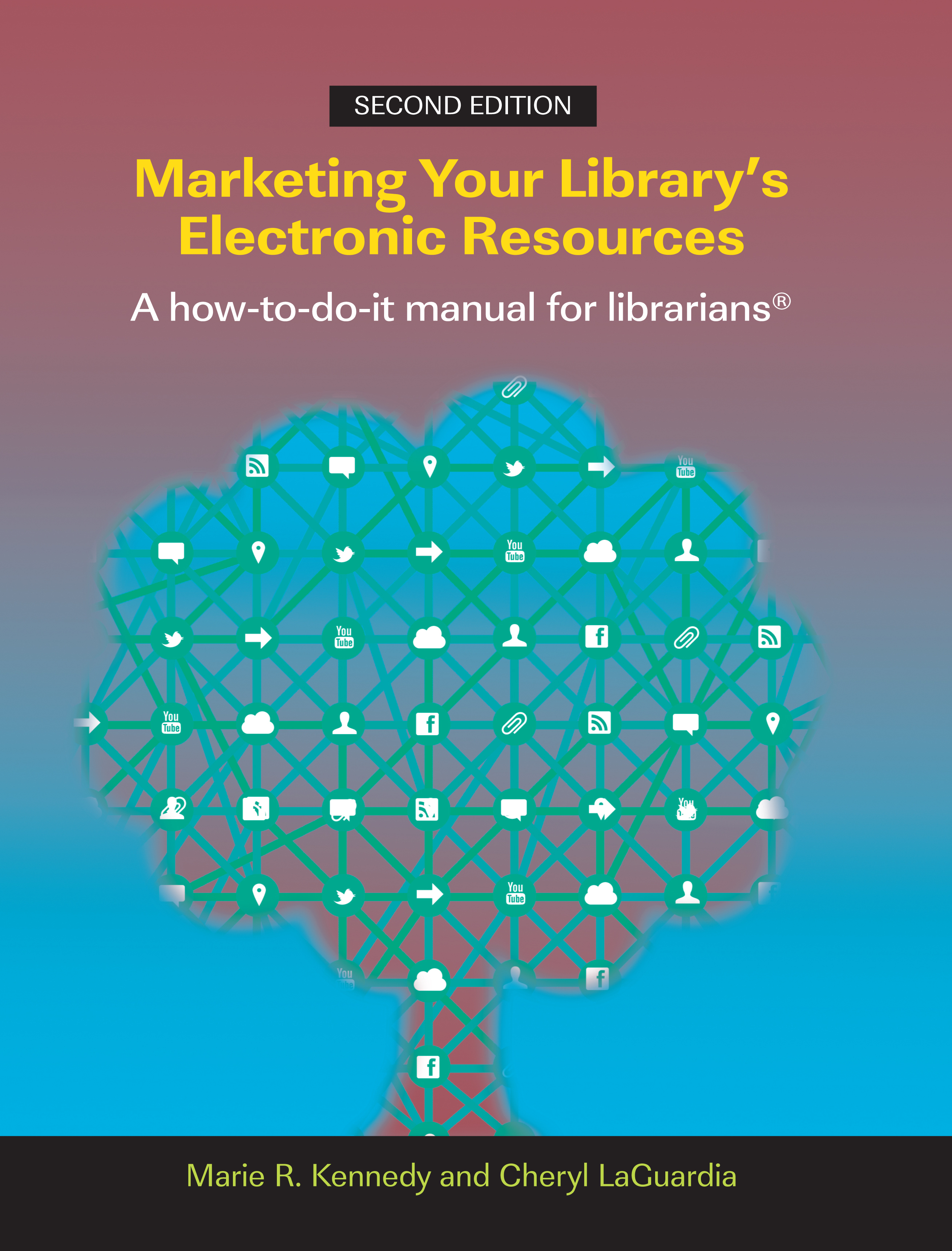 Marketing Your Library's Electronic Resources: A how-to-do-it manual