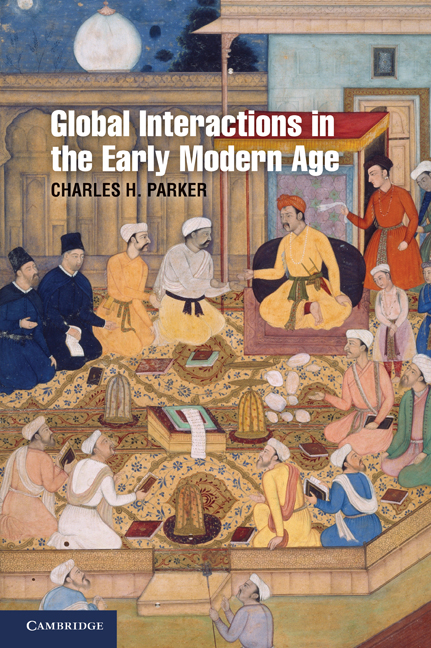 Global Interactions in the Early Modern Age, 1400–1800: (Cambridge Essential Histories)