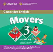 Cambridge Young Learners English Tests Movers 3 Audio CD: Examination Papers from the University of Cambridge ESOL Examinations