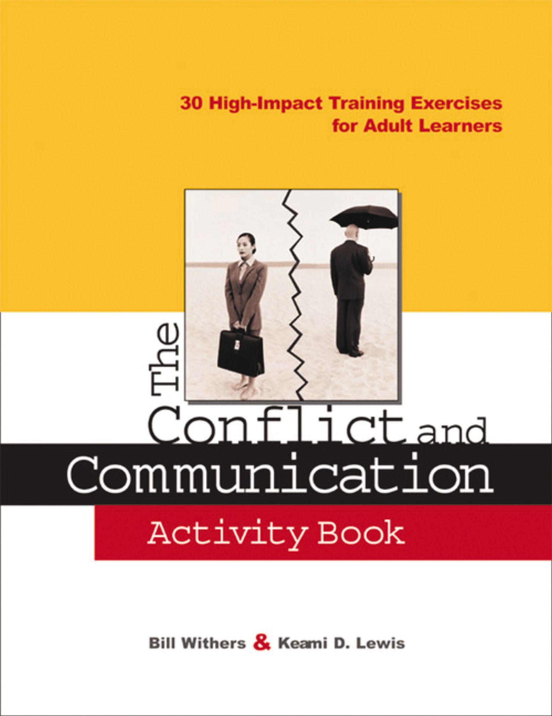 The Conflict and Communication Activity Book: 30 High-Impact Training Exercises for Adult Learners(English)