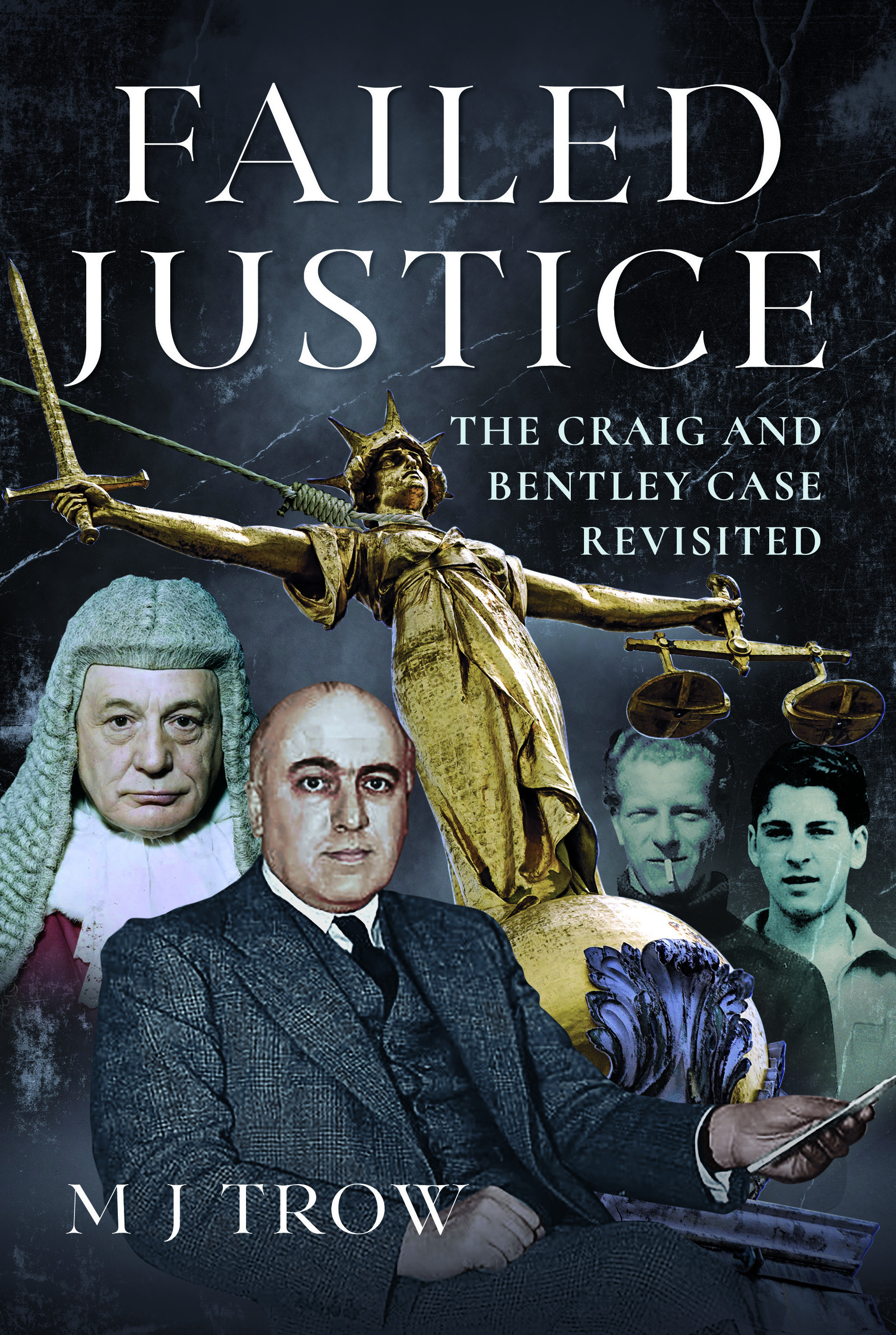 Failed Justice: The Craig and Bentley Case Revisited
