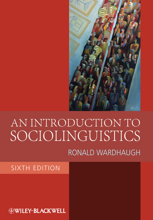 An Introduction to Sociolinguistics: (Blackwell Textbooks in Linguistics)