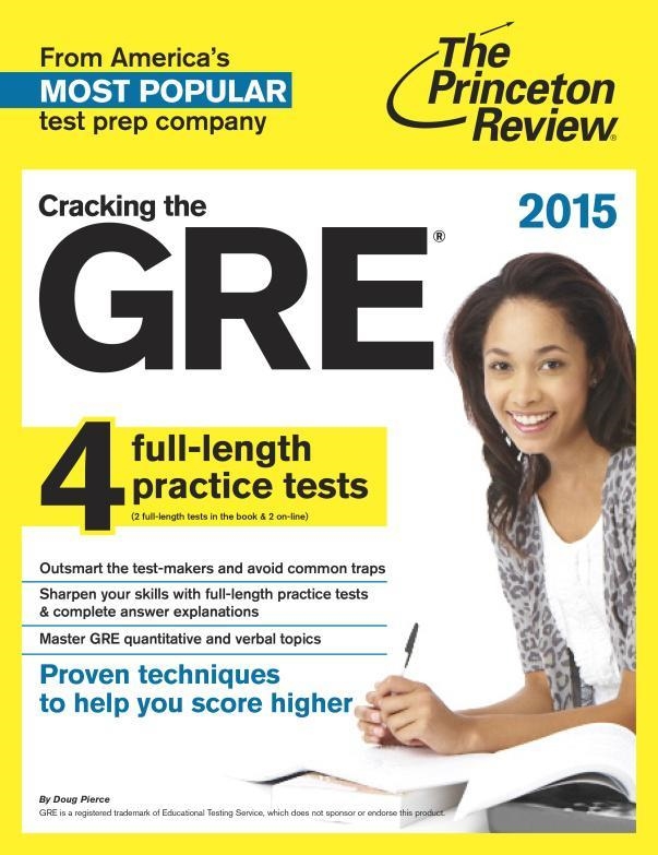 Cracking The Gre With 4 Practice Tests, 2015 Edition