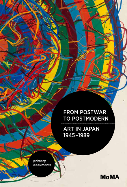 From Postwar to Postmodern, Art in Japan, 1945-1989: Primary Documents(MoMA Primary Documents)