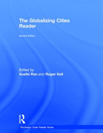 The Globalizing Cities Reader: (Routledge Urban Reader Series)