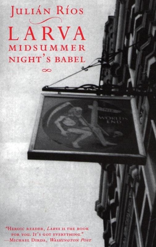 Larva: A Midsummer Night's Babel(Spanish Literature Series)