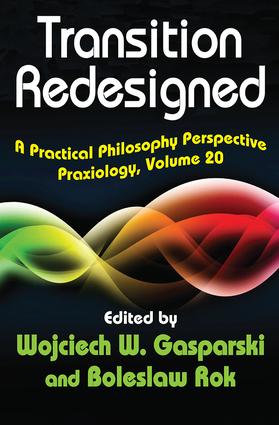 Transition Redesigned: A Practical Philosophy Perspective(Praxiology)