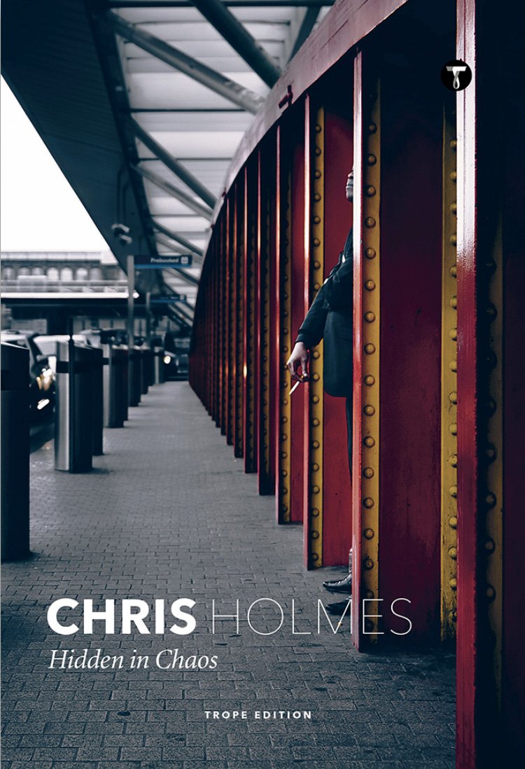 Chris Holmes: Hidden in Chaos: (Trope Emerging Photographers)