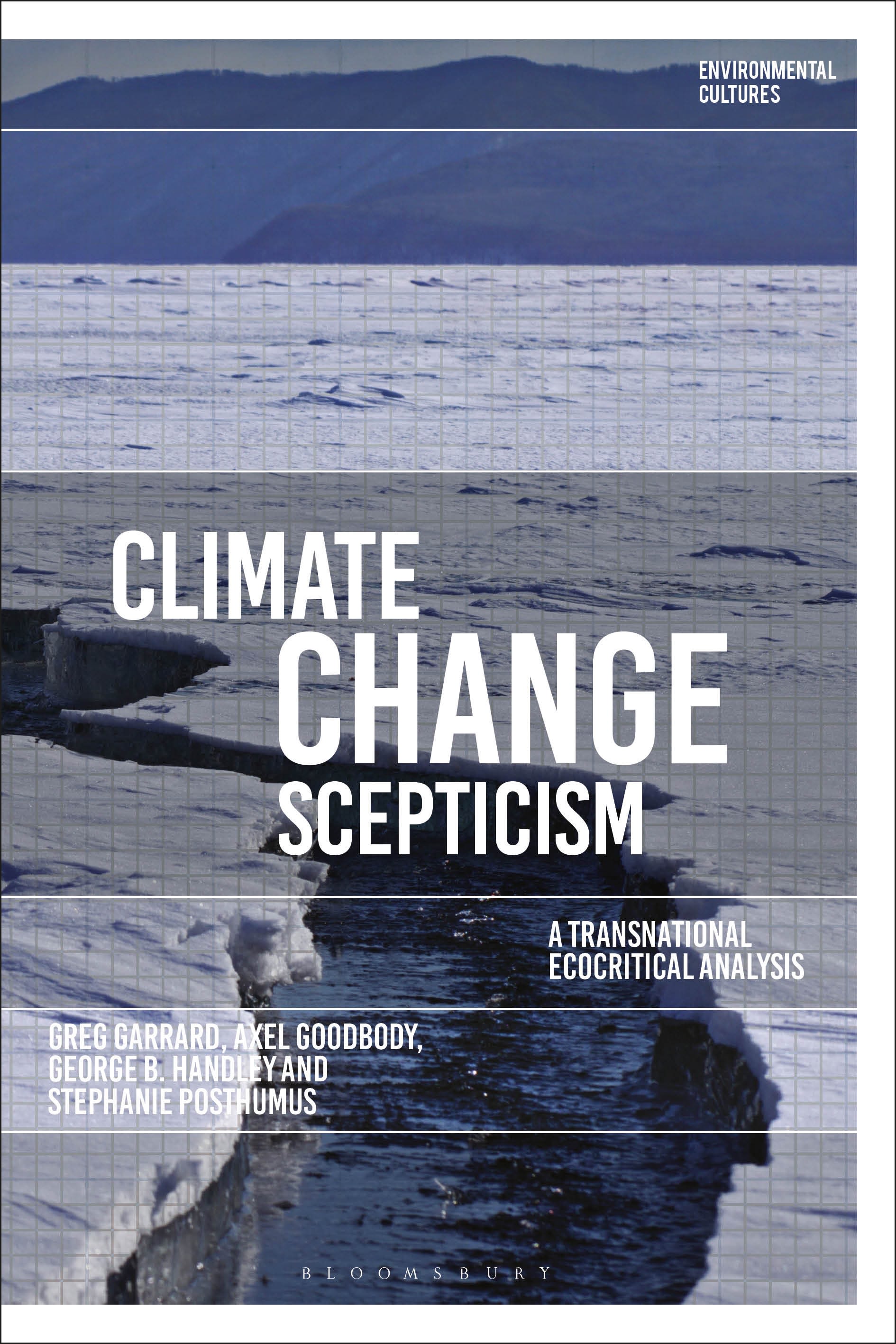 Climate Change Scepticism: A Transnational Ecocritical Analysis(Environmental Cultures)