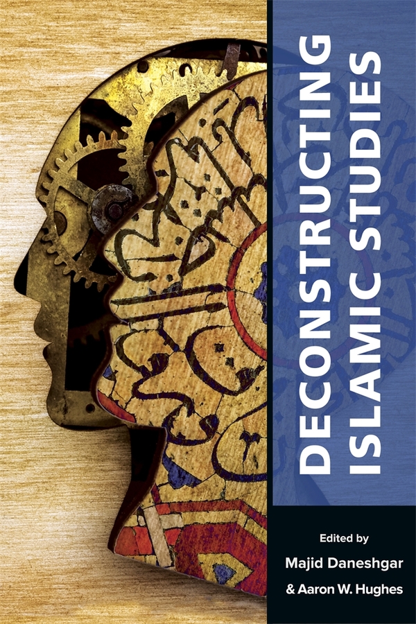 Deconstructing Islamic Studies: (Mizan Series)