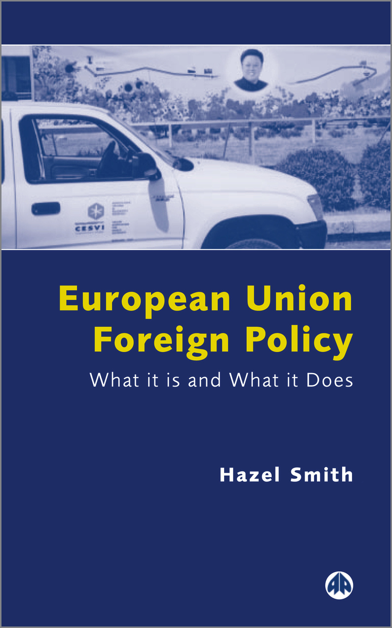 European Union Foreign Policy: What It is and What It Does