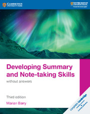 Developing Summary and Note-taking Skills without Answers: (Cambridge International IGCSE)