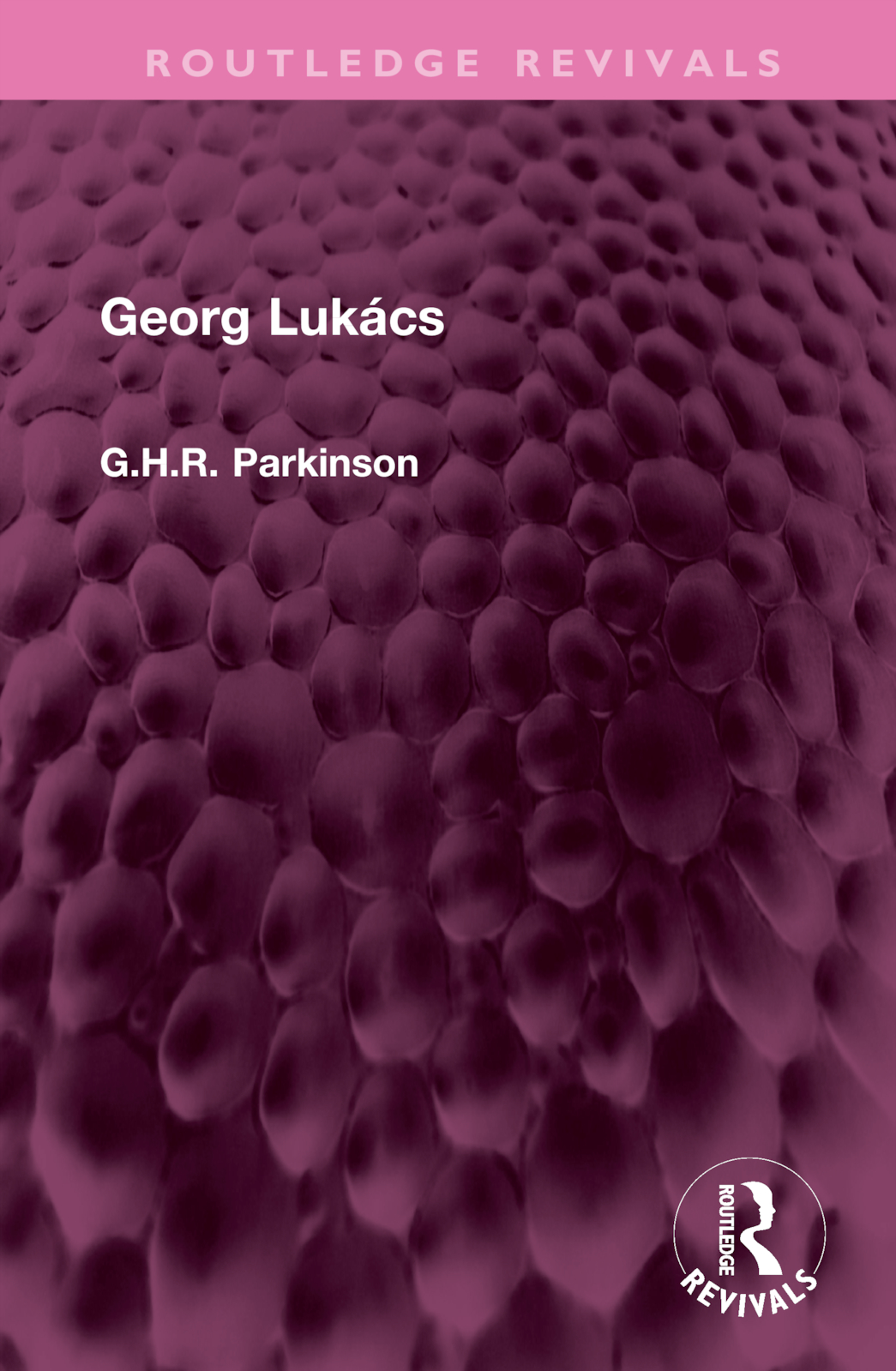 Georg Lukács: (Routledge Revivals)