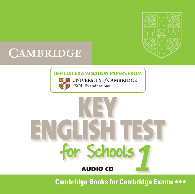 Cambridge Key English Test for Schools 1 Audio CD: Official Examination Papers from University of Cambridge ESOL Examinations(KET Practice Tests)