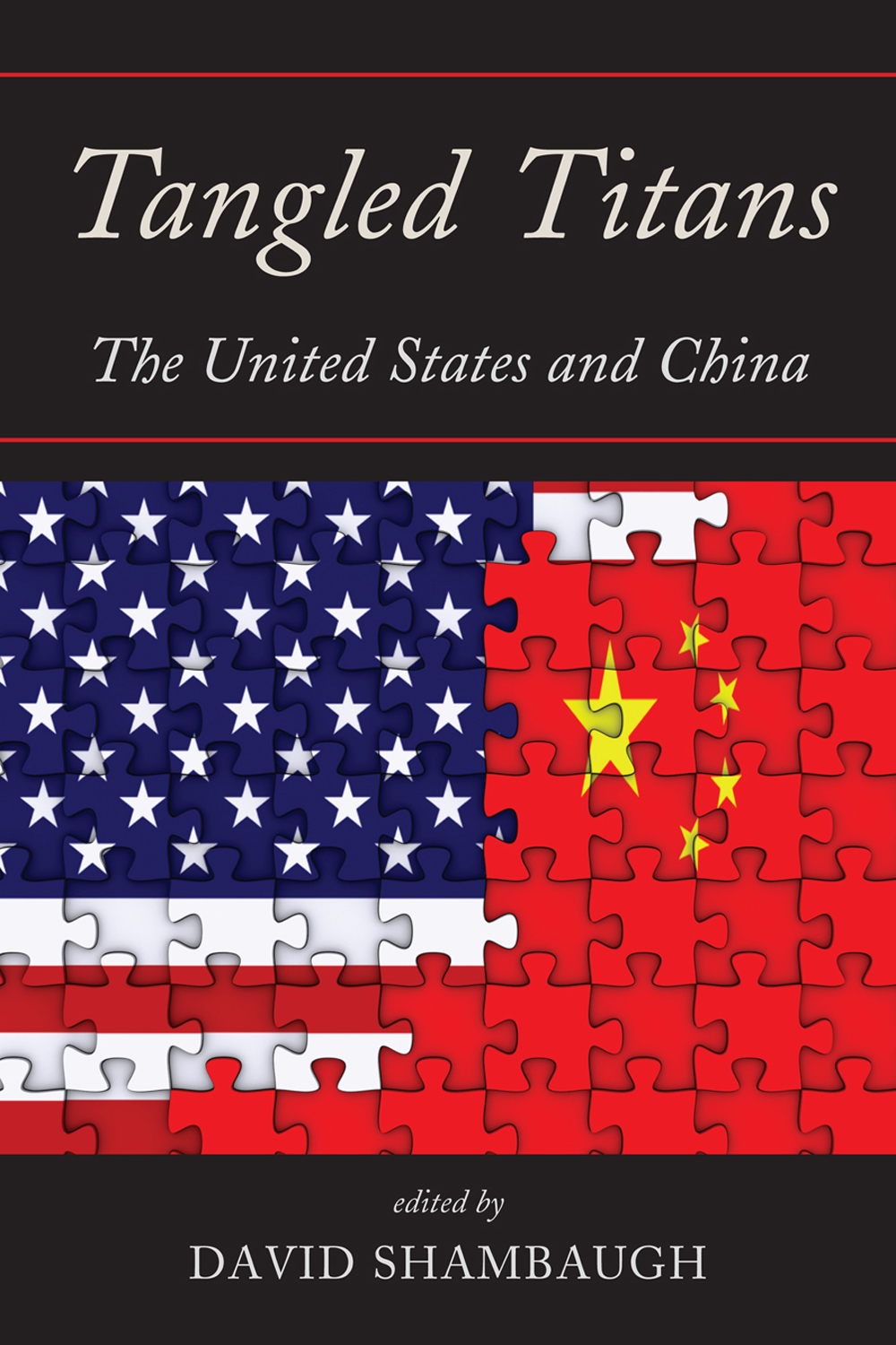 Tangled Titans: The United States and China(English)