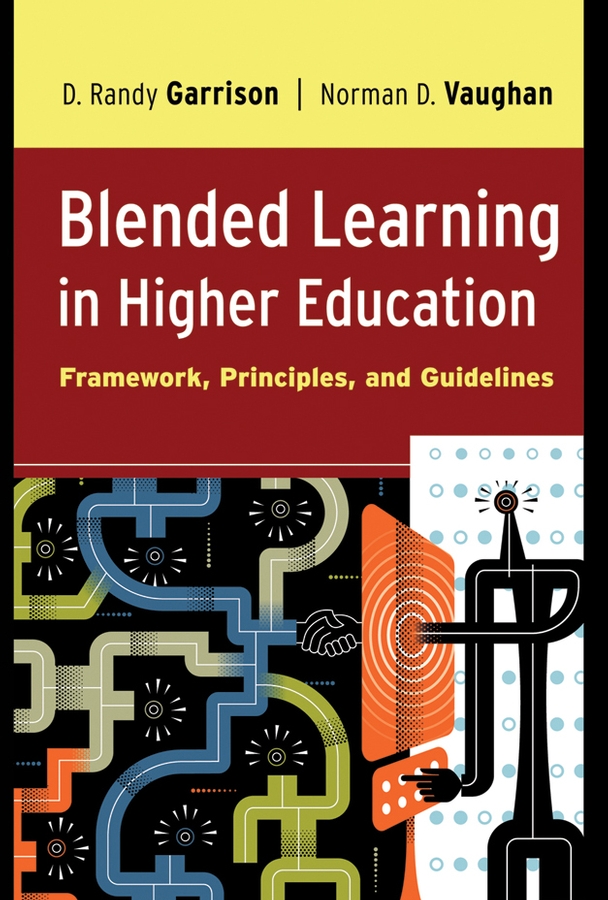 Blended Learning in Higher Education: Framework, Principles, and Guidelines(English)