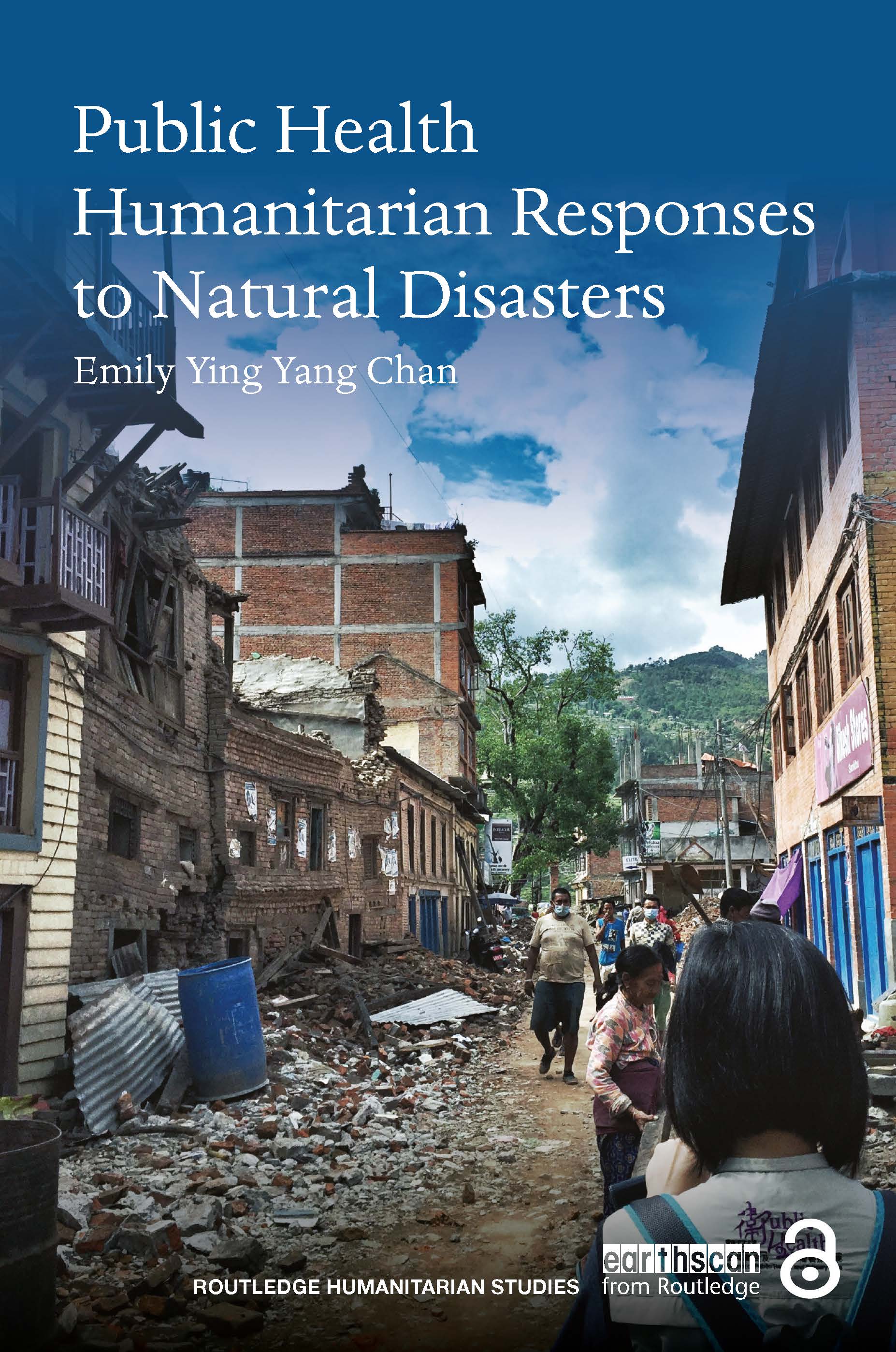 Public Health Humanitarian Responses to Natural Disasters: (Routledge Humanitarian Studies)