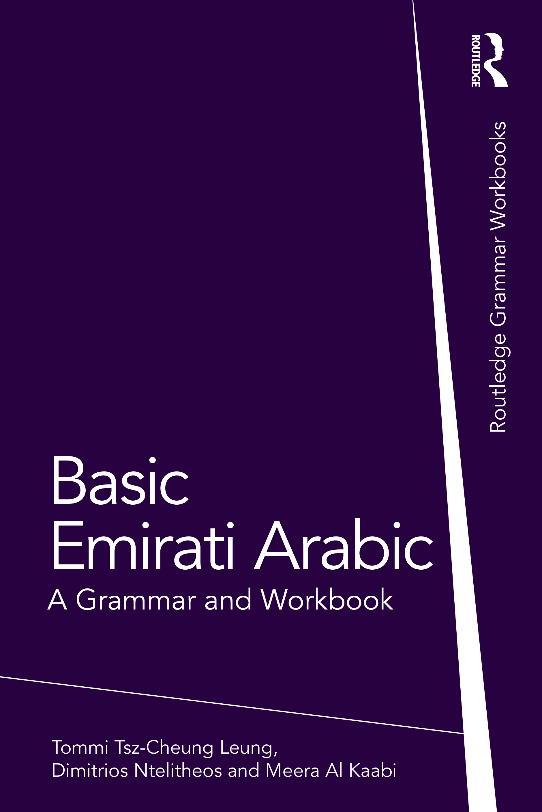 Basic Emirati Arabic: A Grammar and Workbook(Routledge Grammar Workbooks)