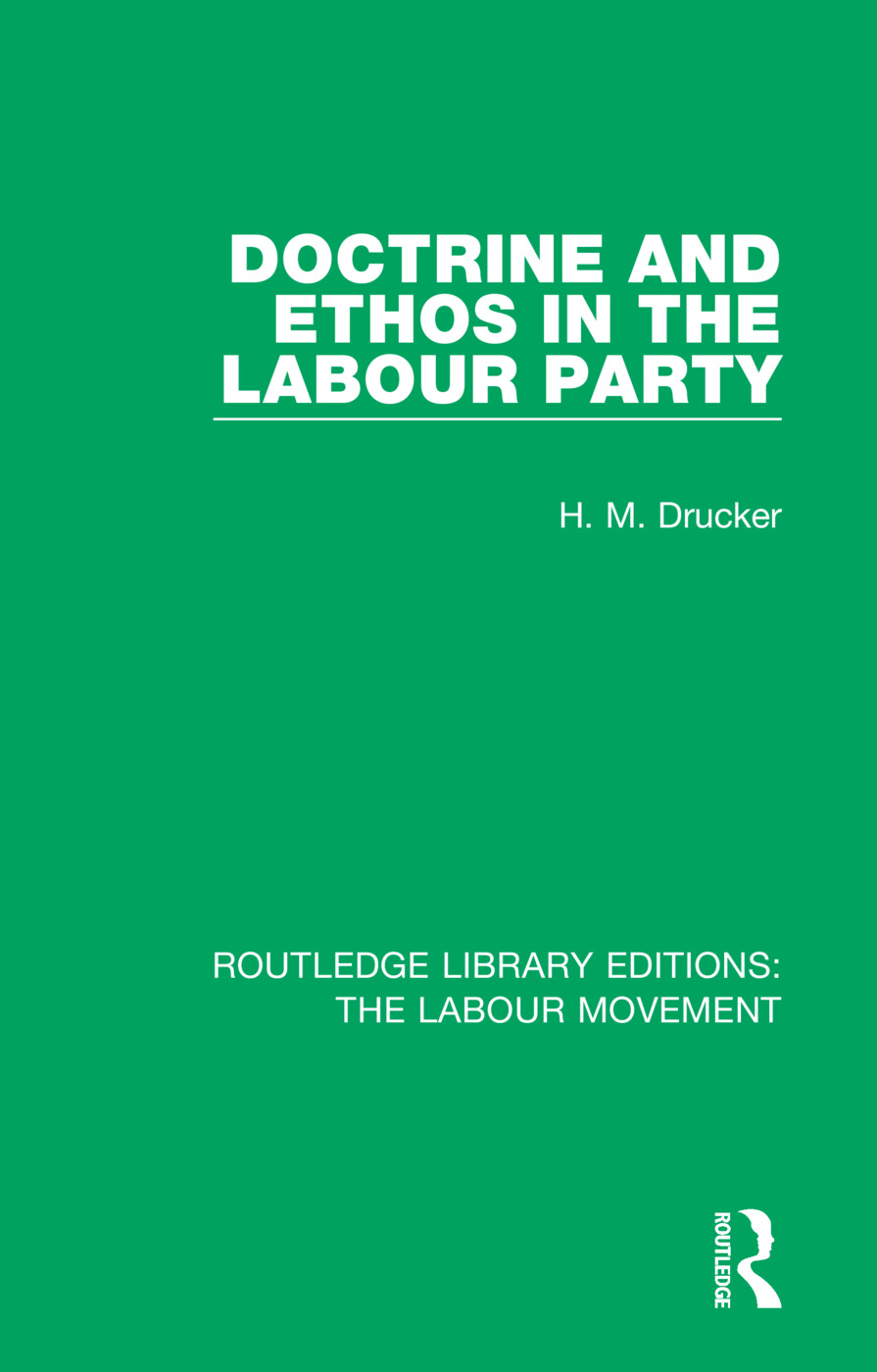 Doctrine and Ethos in the Labour Party: (Routledge Library Editions: The Labour Movement)