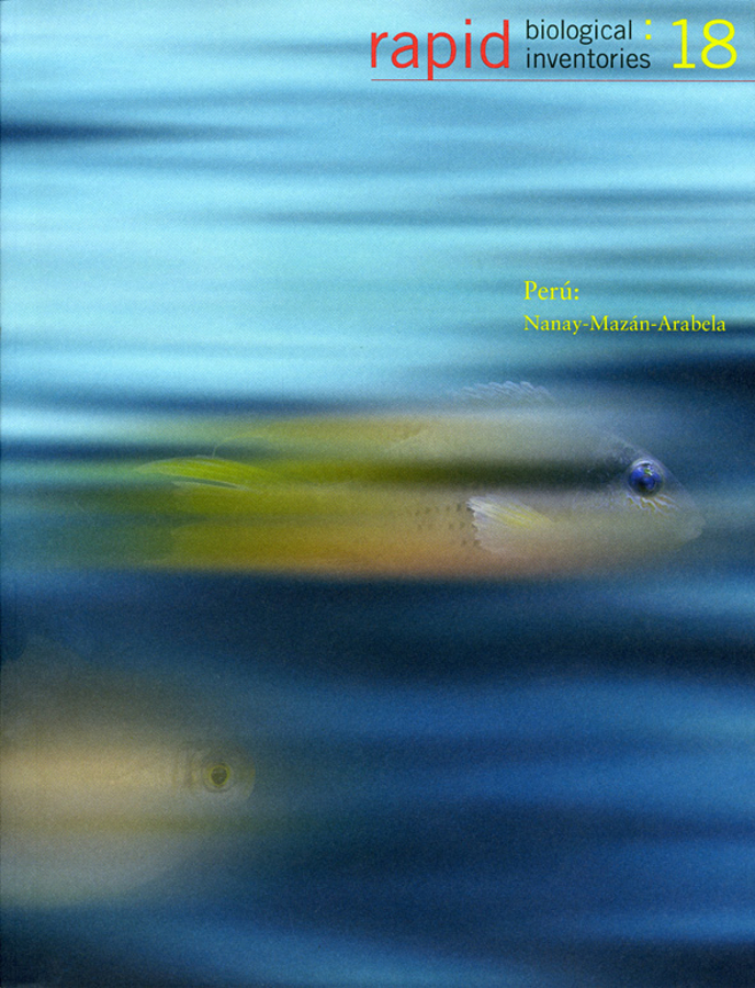 Rapid Biological Inventories: 18: Peru: Nanay-Mazan-Arabela(Rapid Biological and Social Inventories)