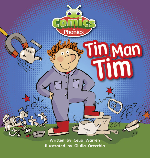 Bug Club Comics for Phonics Reception Phase 2 Set 02-02 A Tin Man Tim: (BUG CLUB)