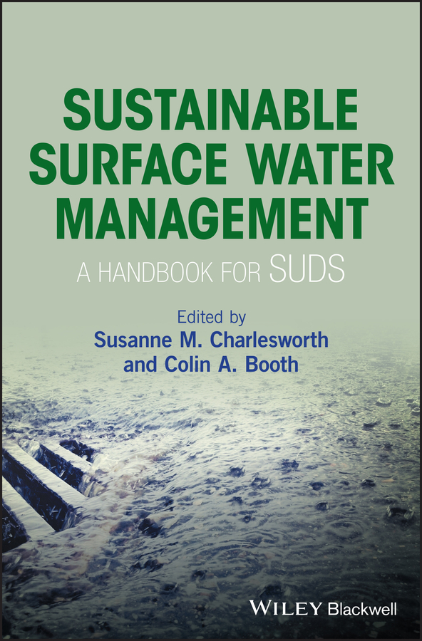 Sustainable Surface Water Management: A Handbook for SUDS(English)