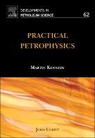 Practical Petrophysics: Volume 62(Volume 62 Developments in Petroleum Science)