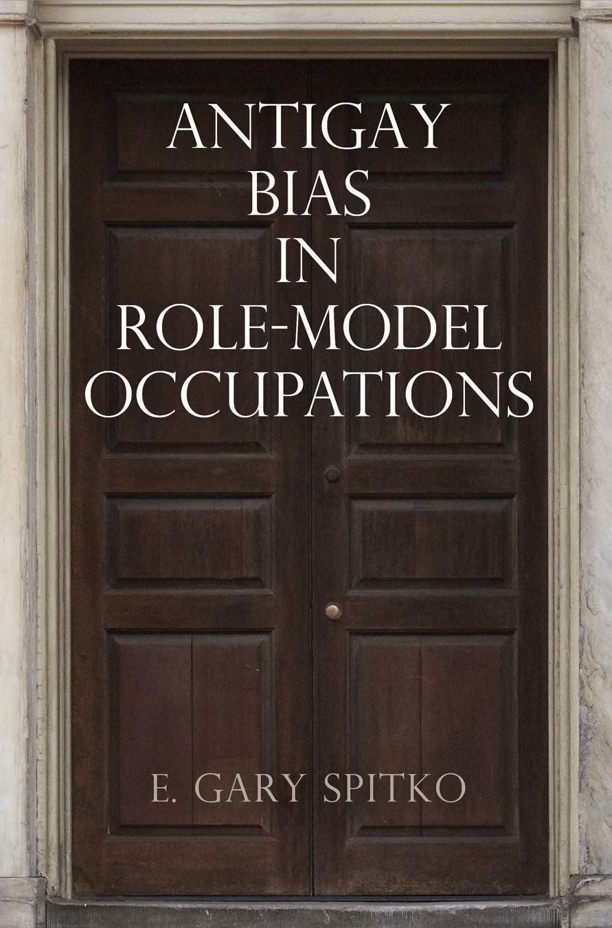 Antigay Bias in Role-Model Occupations: (Pennsylvania Studies in Human Rights)