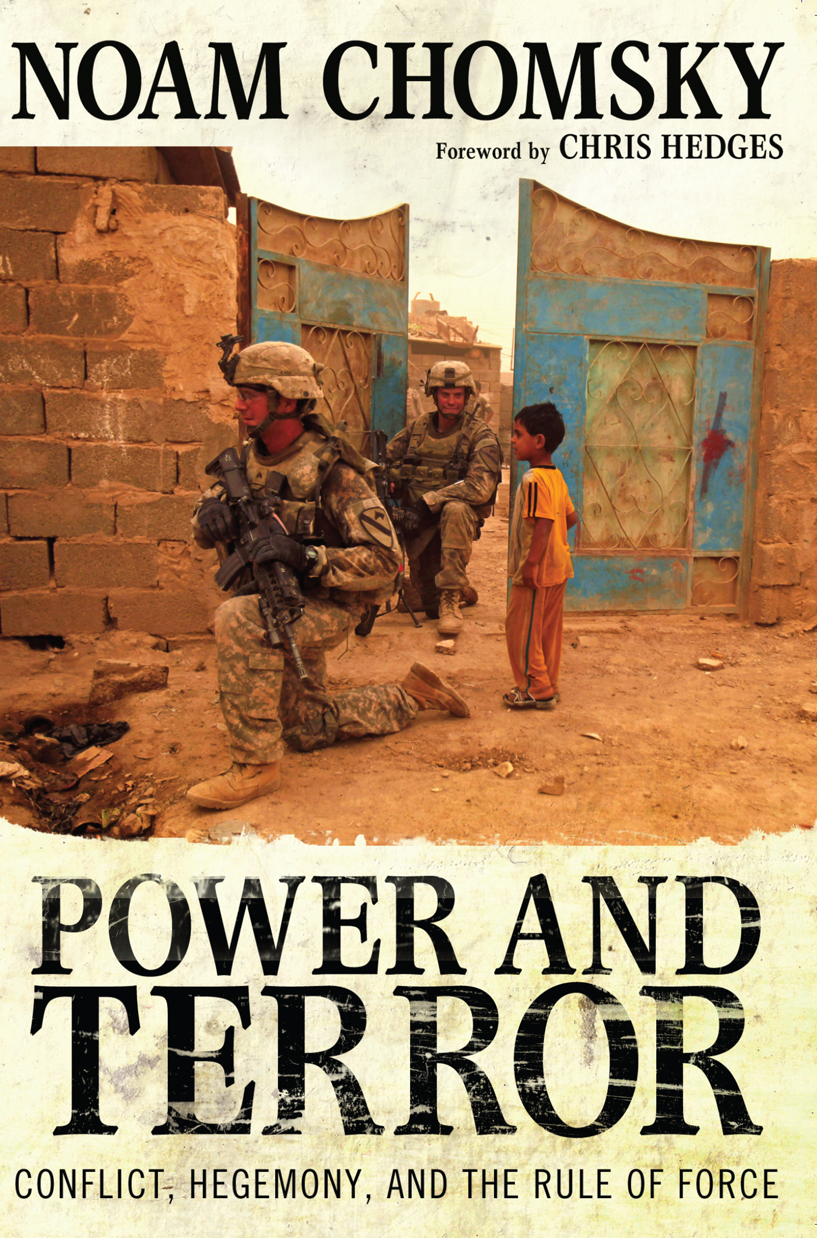Power and Terror: Conflict, Hegemony, and the Rule of Force(Chomsky from Routledge)
