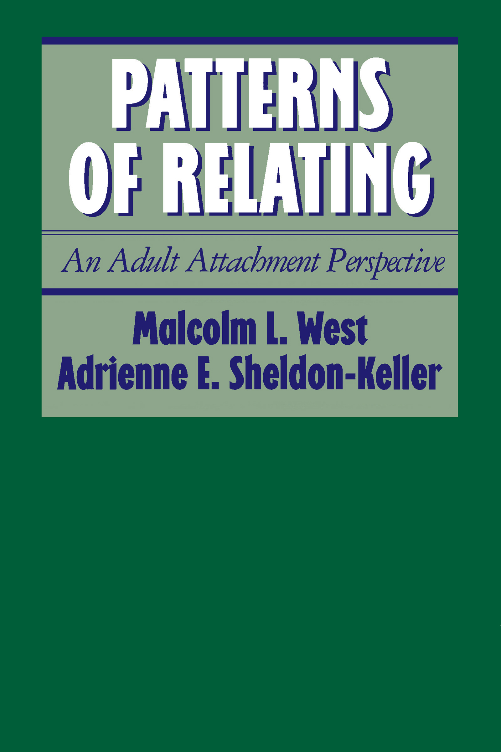 Patterns of Relating: An Adult Attachment Perspective(English)