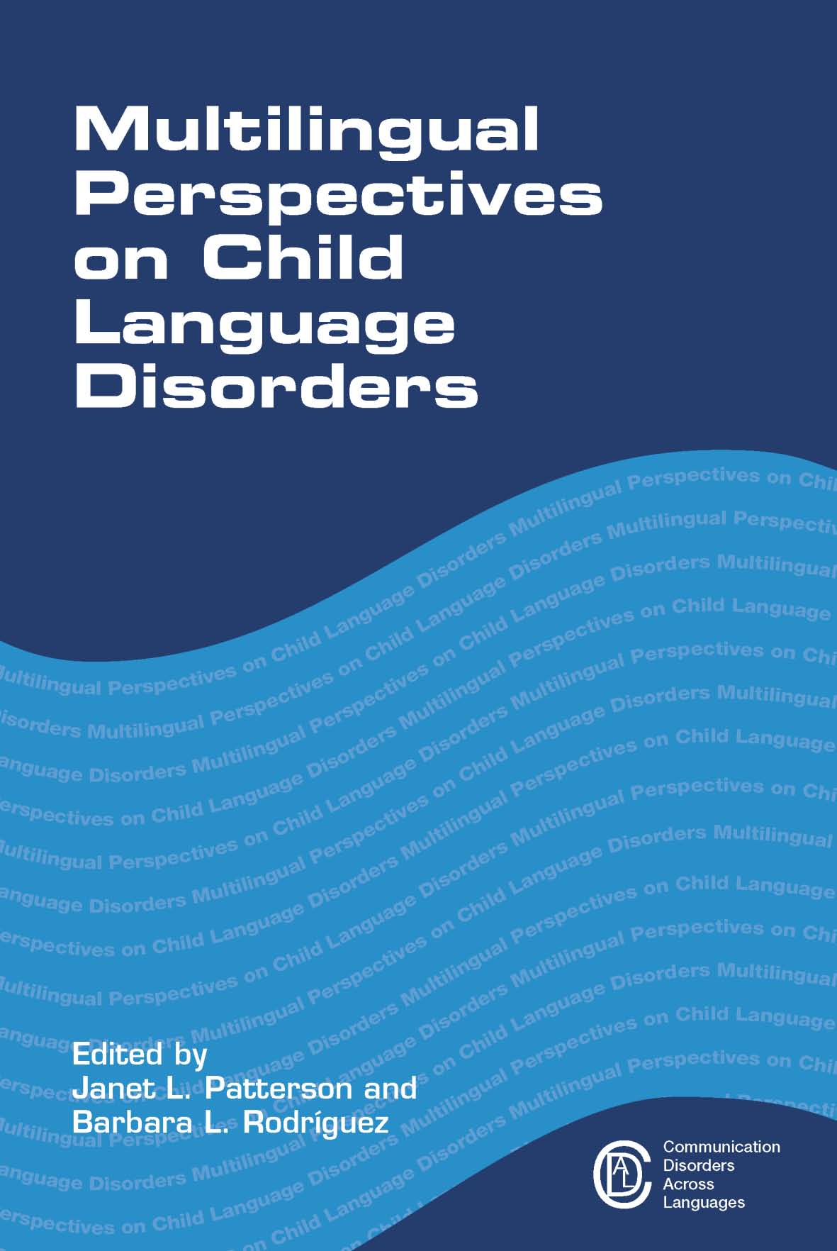 Multilingual Perspectives on Child Language Disorders: (14 Communication Disorders Across Languages)