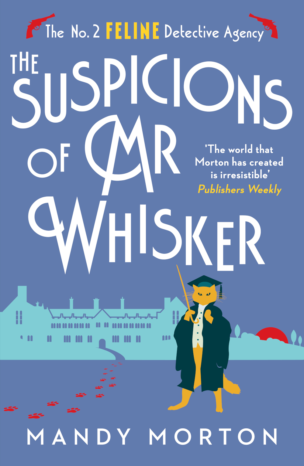 The Suspicions of Mr Whisker: (13 The No. 2 Feline Detective Agency)