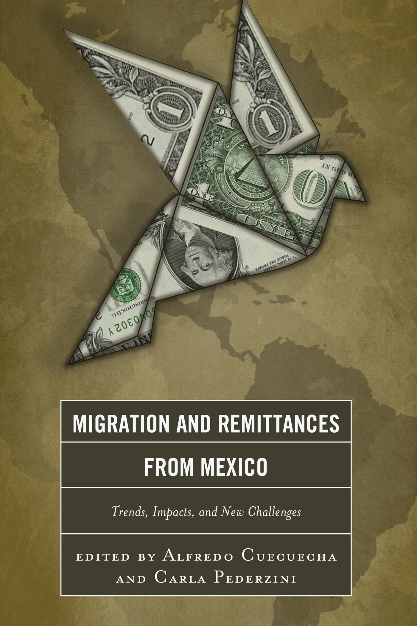 Migration and Remittances from Mexico: Trends, Impacts, and New Challenges(English)