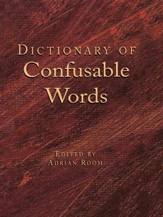 Dictionary of Confusable Words: (English)