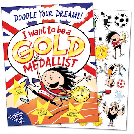 I Want To Be a Gold Medallist: (Doodle Your Dreams)