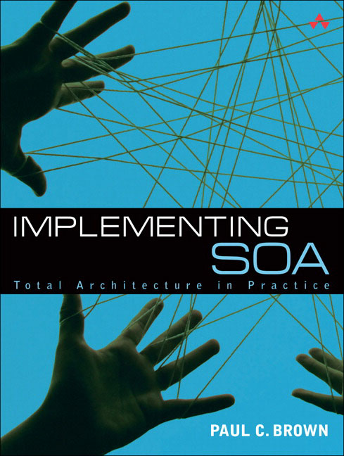 Implementing SOA: Total Architecture in Practice(Tibco Press)