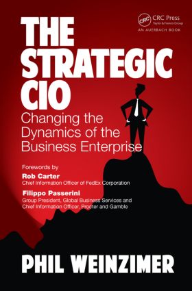 The Strategic CIO: Changing the Dynamics of the Business Enterprise