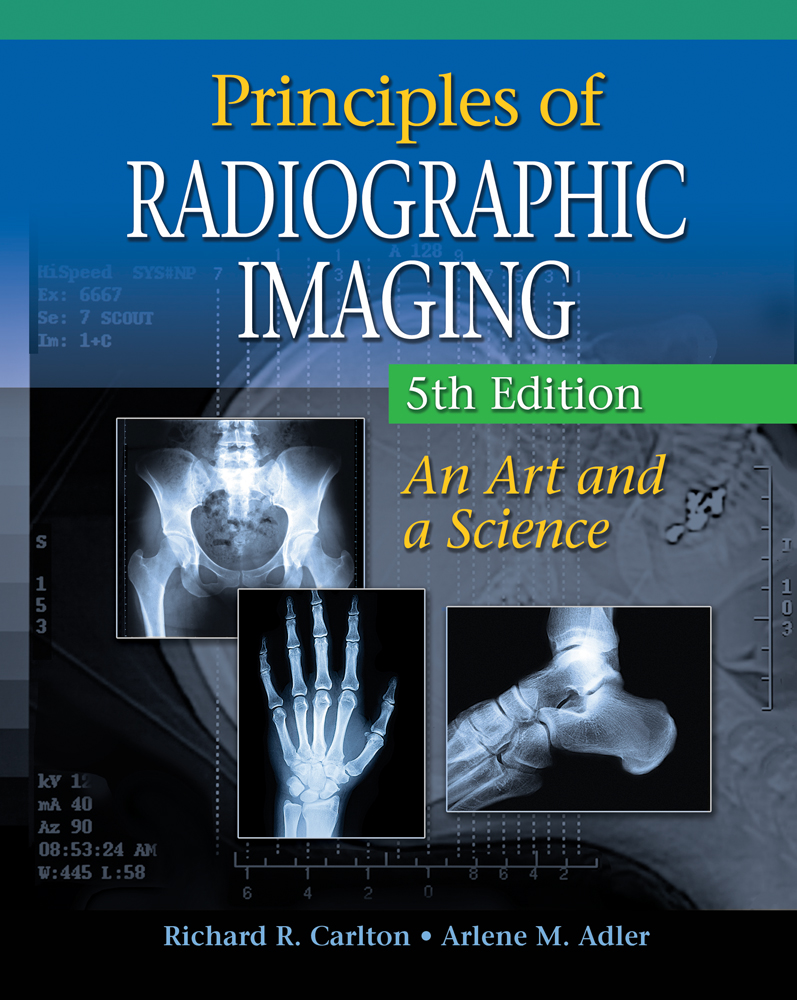 Principles of Radiographic Imaging: An Art and A Science