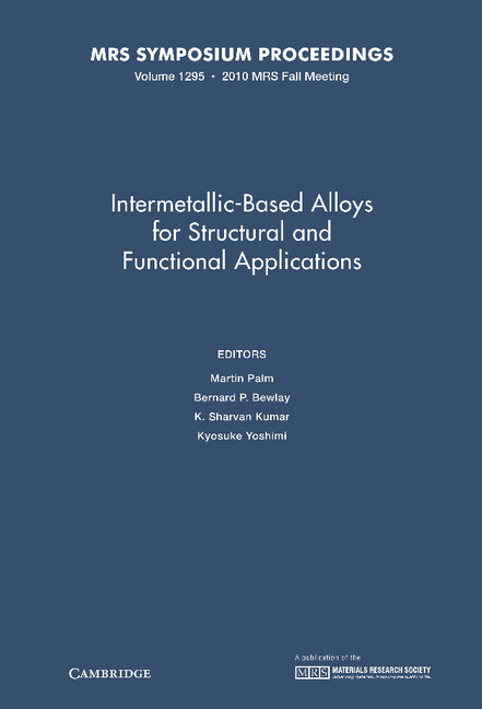 Intermetallic-Based Alloys for Structural and Functional Applications: Volume 1295: Symposium Held November 29-december 3, Boston, Massachusetts, U.s.a.(MRS Proceedings)
