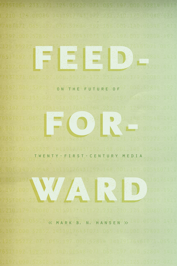 Feed-Forward: On the Future of Twenty-First-Century Media(English)