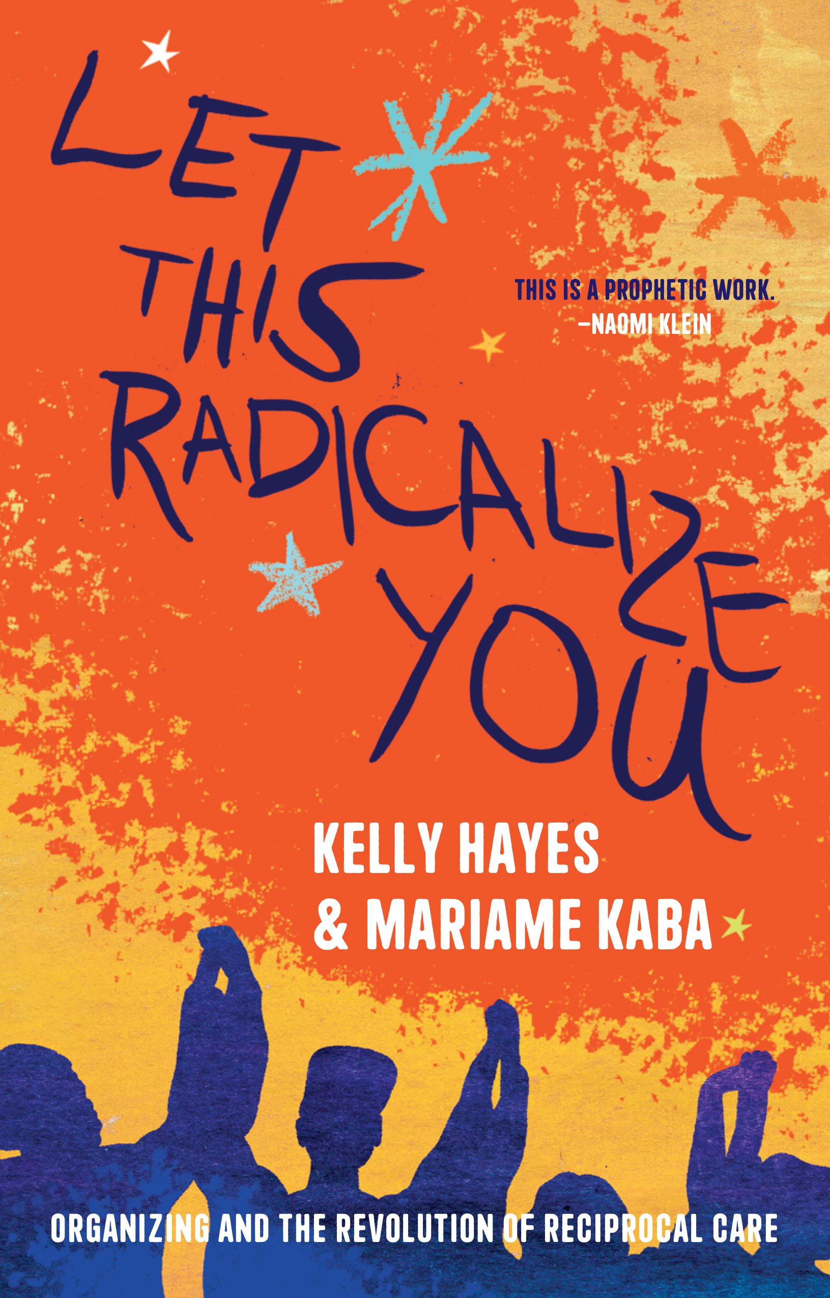 Let This Radicalize You: The Revolution of Rescue and Reciprocal Care