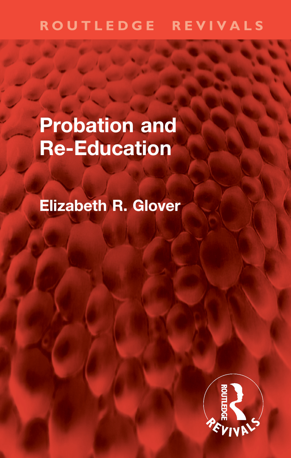 Probation and Re-Education: (Routledge Revivals)