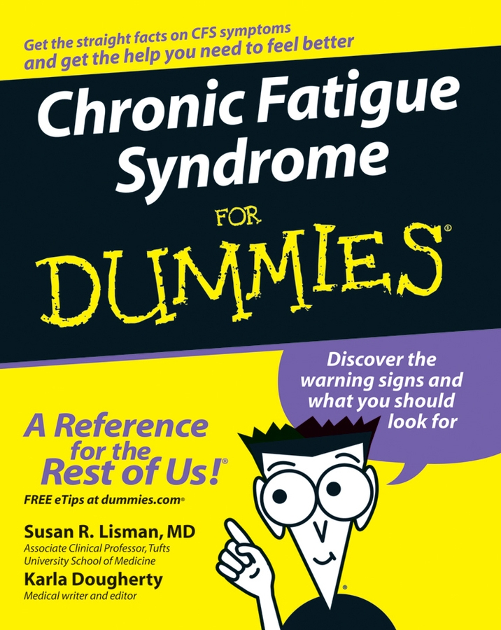 Chronic Fatigue Syndrome For Dummies: (For Dummies (Health &amp;amp;amp; Fitness))