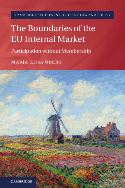 The Boundaries of the EU Internal Market: Participation without Membership(Cambridge Studies in European Law and Policy)